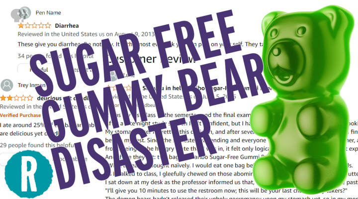 Some Sugar Free Gummy Bears Are Laxatives. No, Really.